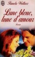 Lune bleue, lune d'amour