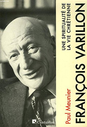 François Varillon : une spiritualité de la vie chrétienne