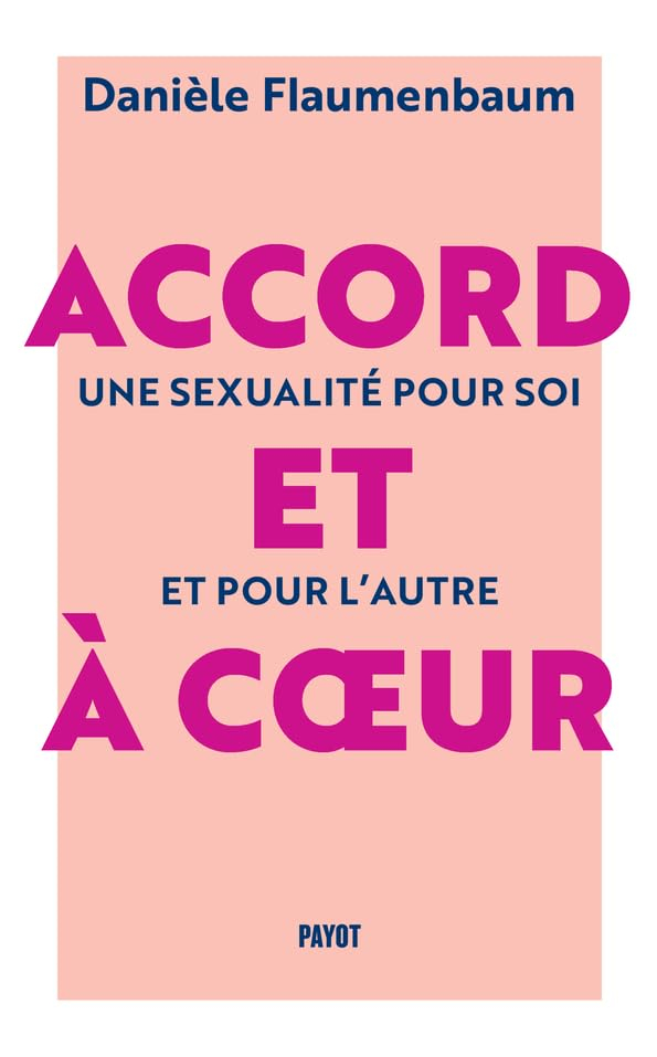 Accord et à coeur : une sexualité pour soi et pour l'autre