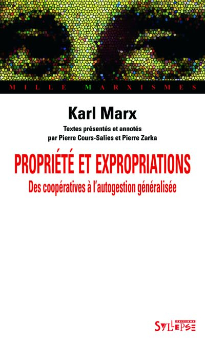 Propriété et expropriations : des coopératives à l'autogestion généralisée