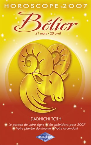 Bélier : 21 mars-20 avril, horoscope 2007