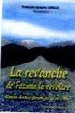 La revanche de Fatima la révoltée, relatée en 2062 par son fils Ali : roman et anticipation