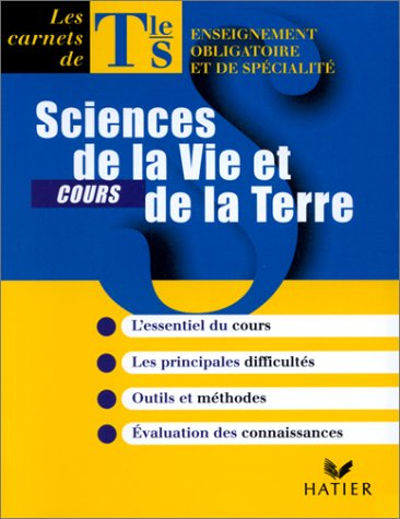 Cours sciences de la vie et de la terre, terminale S : enseignement obligatoire et enseignement de s