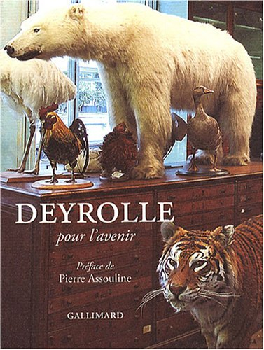 Deyrolle pour l'avenir. Souvenirs d'une maison des merveilles