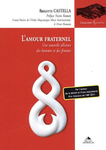 L'amour fraternel : une nouvelle alliance des hommes et des femmes
