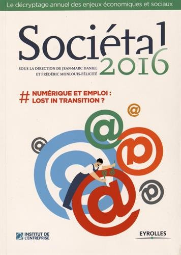 Sociétal, n° 2016. Numérique et emploi : lost in transition ?