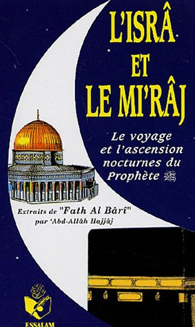 L'Isrâ et le Mi'râj