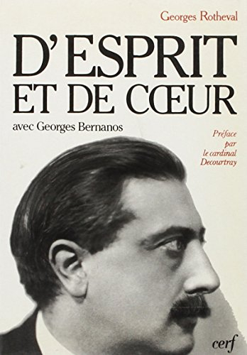D'esprit et de coeur : avec Georges Bernanos
