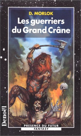Le clan du Grand Crâne. Vol. 2. Les guerriers du grand Crâne