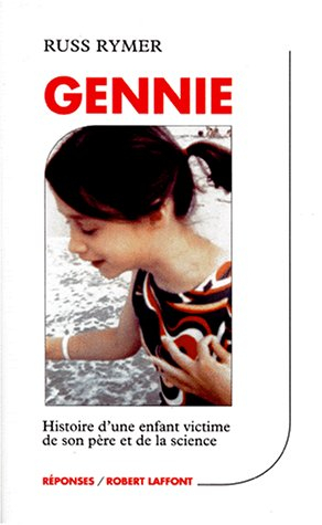 Gennie : histoire d'une enfant victime de son père et de la science