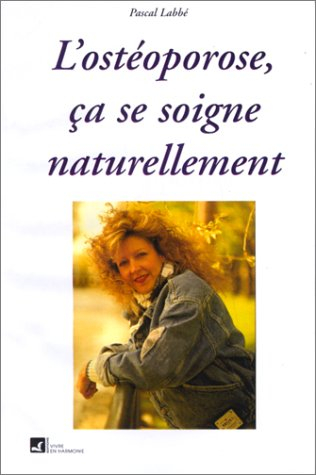 l'ostéoporose, ça se soigne naturellement