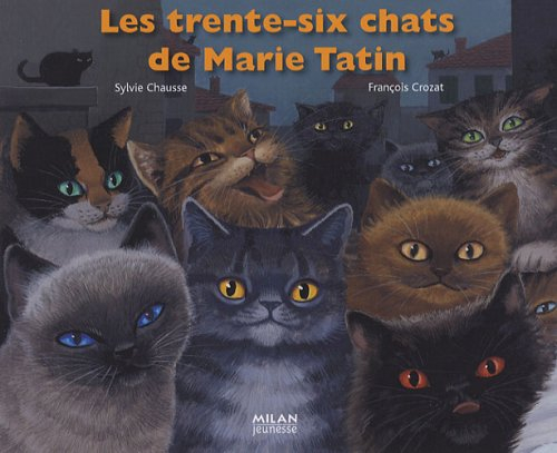 Les trente-six chats de Marie Tatin