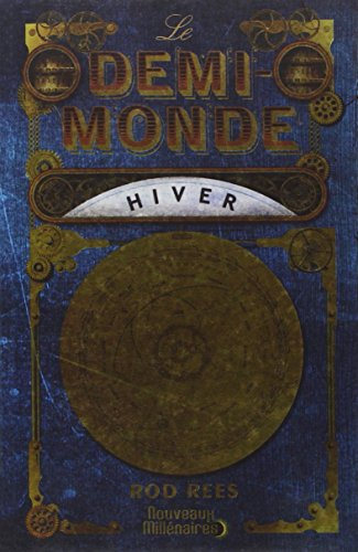 Le Demi-Monde. Hiver