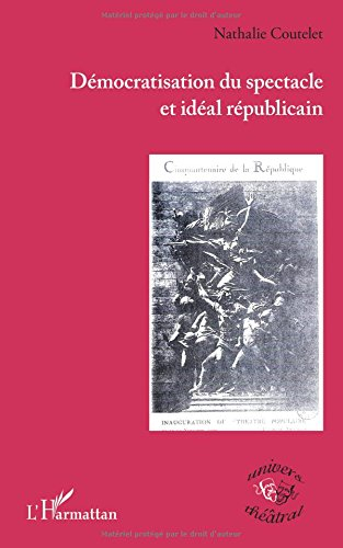 Démocratisation du spectacle et idéal républicain