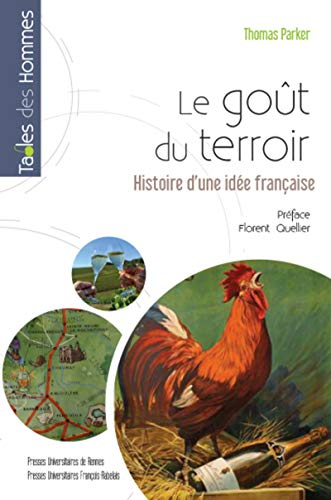 Le goût du terroir : histoire d'une idée française
