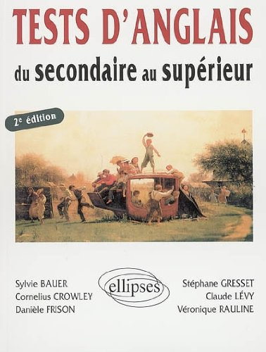 Tests d'anglais du secondaire au supérieur