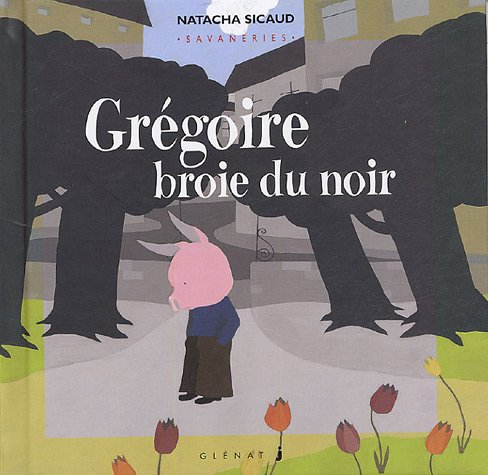 Savaneries. Vol. 8. Grégoire broie du noir