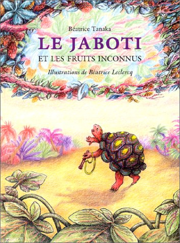 Le Jaboti et les fruits inconnus