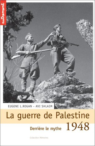 1948, la guerre de Palestine : derrière le mythe...