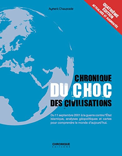 Chronique du choc des civilisations : du 11 septembre 2001 à la guerre contre l'Etat islamique, anal