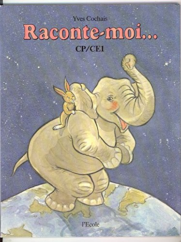 Raconte-moi... : CP-CE1