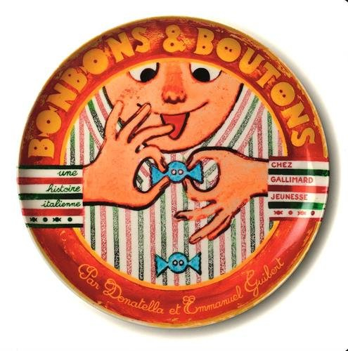 Bonbons & boutons : une histoire italienne