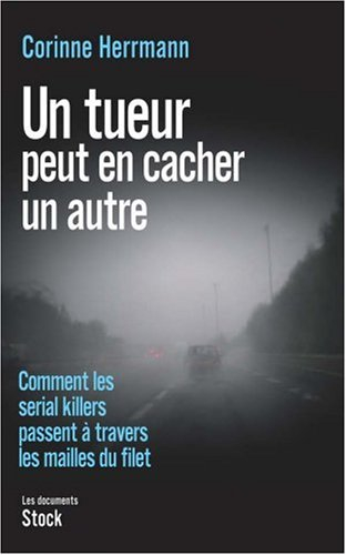 Un tueur peut en cacher un autre : comment les serial killers passent à travers les mailles du filet