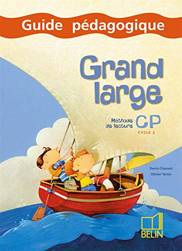 Grand large, méthode de lecture CP, cycle 2 : guide pédagogique