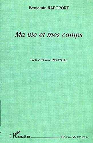 Ma vie et mes camps