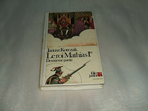 Le roi Mathias Ier. Vol. 2