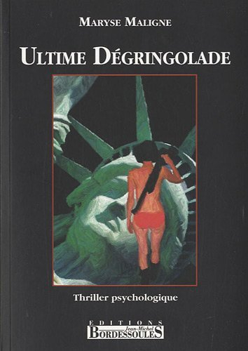 Ultime dégringolade