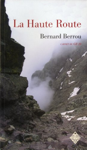 La haute route : carnet du GR 20
