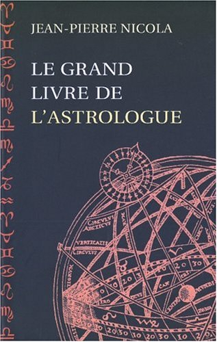 Le grand livre de l'astrologue