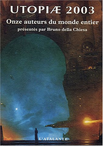 Utopiae 2003 : onze auteurs du monde entier