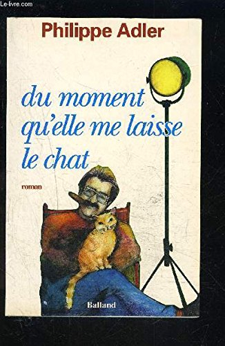 Du moment qu'elle me laisse le chat