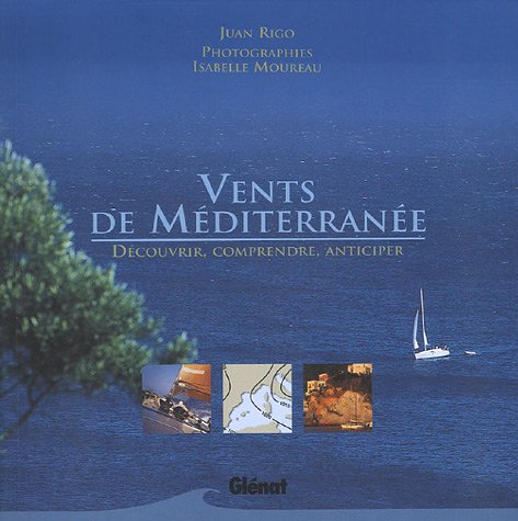 Vents de Méditerranée : découvrir, comprendre, anticiper