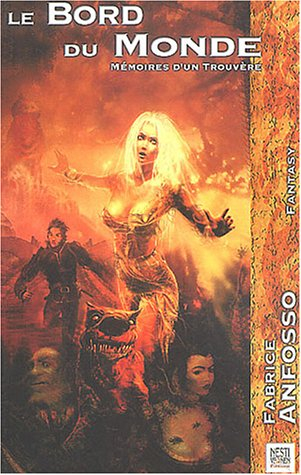 Le bord du monde : mémoire d'un trouvère