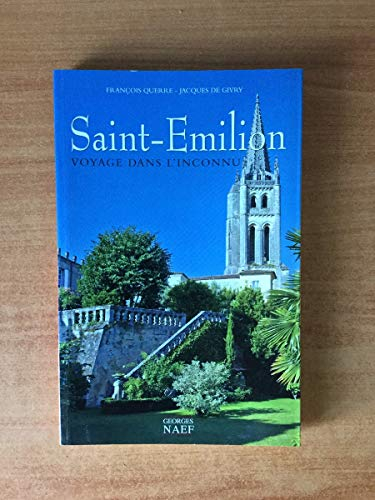SAINT-EMILION VOYAGE DANS L'INCONNU