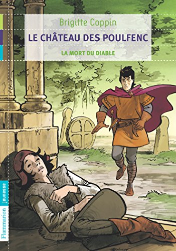 Le château des Poulfenc. Vol. 3. La mort du diable