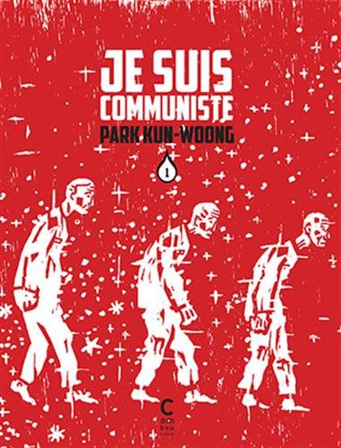 je suis communiste, tome 1 :