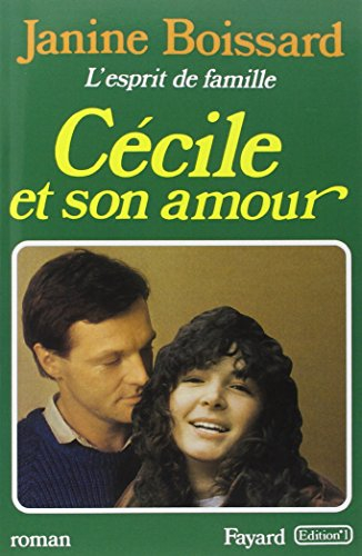 L'Esprit de famille. Vol. 6. Cécile et son amour