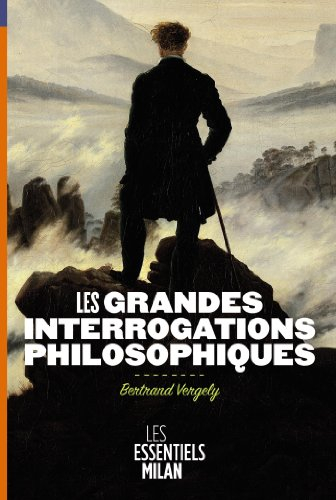 Les grandes interrogations philosophiques