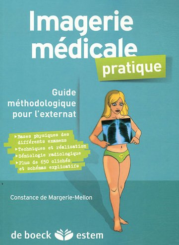 Imagerie médicale pratique : guide méthodologique pour l'externat
