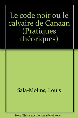 le code noir ou le calvaire de canaan