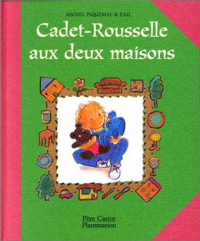 Cadet Rousselle aux deux maisons