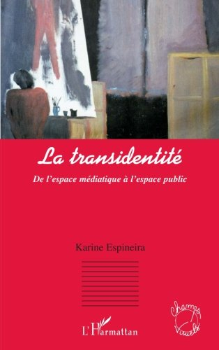 La transidentité : de l'espace médiatique à l'espace public