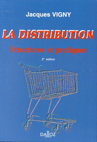 la distribution. structures et pratiques, 2ème édition