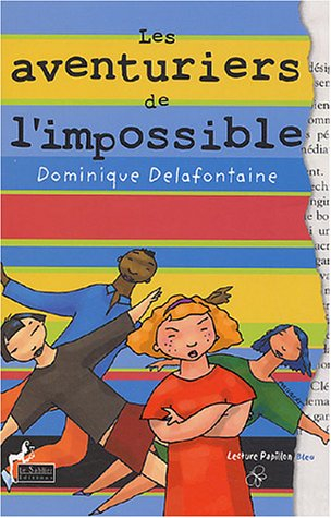 Les aventuriers de l'impossible