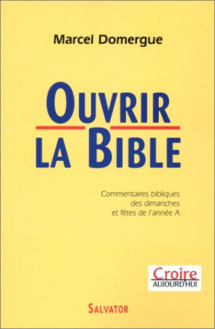 Ouvrir la Bible (année A)