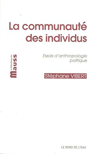 La communauté des individus : essais d'anthropologie politique